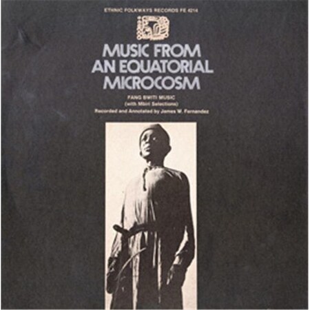 Smithsonian Folkways Smithsonian Folkways FW-04214-CCD Music from an EQuatorial Microcosm- Fang Bwiti Music from Gabon Republic- Africa- with Mbiri Selections FW-04214-CCD